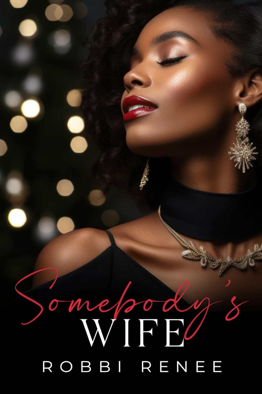 Somebody's Wife -Robbi Renee