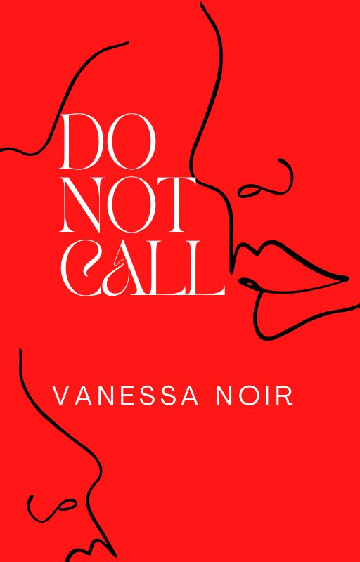 Do Not Call - Vanessa Noir